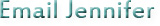 Email Jennifer